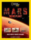 Mars: The Red Planet: Rocks Rovers Pioneers and Mo
