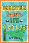 Momentous Events in the Life of a Cactus #2 (HC)