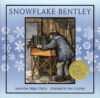 Snowflake Bentley (1999 Caldecott Medal)