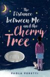 Distance Between Me and the Cherry Tree (HC)