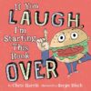 If You Laugh I'm Starting This Book Over