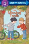 Missing Tooth (Step Into Reading Level 3)