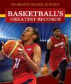 Basketball's Greatest Records (Greatest Records