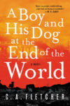 Boy and His Dog at the End of the World