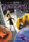 Wundersmith: The Calling of Morrigan Crow #2
