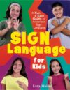Sign Language for Kids: A Fun & Easy Guide to ASL