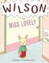 Wilson and Miss Lovely: A Back-To-School Mystery