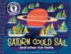 Saturn Could Sail: And Other Fun Facts (Did You Kn