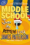 Just My Rotten Luck #7 (Middle School)