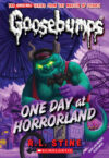 One Day at Horrorland #5 (Classic Goosebumps)