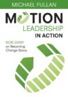 Motion Leadership in Action: More Skinny on Becomi