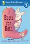 Boots for Beth (Green Light Readers Level 1)