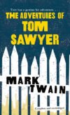 Adventures of Tom Sawyer (Tor Classics)