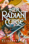 Her Radiant Curse (HC)