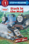 Stuck in the Mud (Thomas & Friends) (SIR LVL 1)