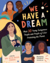 We Have a Dream: Meet 30 Young Indigenous People