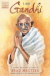 I Am Gandhi : A Graphic Biography of a Hero ( Ordi