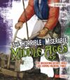 Horrible Miserable Middle Ages: The Disgusting