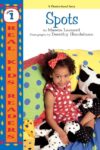 Spots (Real Kids Readers -- Level 1)