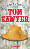 Adventures of Tom Sawyer (Scholastic Classics)