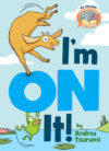 I'm on It! (Elephant & Piggie)
