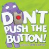 Don't Push the Button! (Board)
