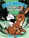 Revenge of the Horned Bunnies #6 (Dragonbreath)