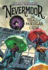 Nevermoor: Trials of Morrigan Crow #1 (Nevermoor)