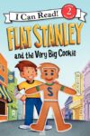 Flat Stanley and the Very Big Cookie (ICR Lvl 2)HC