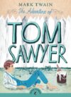 Adventures of Tom Sawyer (Puffin Classics)