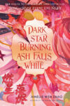Dark Star Burning Ash Falls White