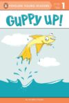 Guppy Up! (Penguin Readers Lvl 1)