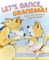 Let's Dance Grandma!