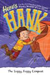 Soggy Foggy Campout (Here's Hank #8)