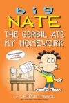 Gerbil Ate My Homework #23 (Big Nate)