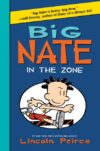 In the Zone (Big Nate #6) (LB)