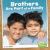 Brothers Are Part of a Family (PB)
