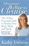 Quantum Wellness Cleanse: The 21-Day Essential Gde
