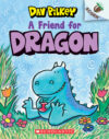 Friend for Dragon: An Acorn Book