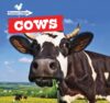 Cows (Farmyard Friends)