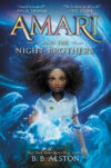 Amari and the Night Brothers #1 (Supernatural(HC)