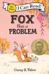 Fox Has a Problem (My First I Can Read)(HC)