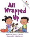 All Wrapped Up (Rookie Reader)