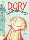 Dory Fantasmagory (Dory Fantasmagory #1)(HC)
