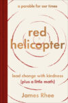 Red Helicopter A Parable for Our Times: Lead Chang