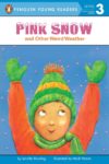 Pink Snow and Other Weird Weather (PYR Level 3)
