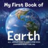 Earth: All about Our Planet for Kids (My First Boo