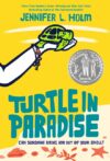 Turtle in Paradise  (2011 Newbery Honor)