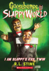I Am Slappy's Evil Twin #3 (Goosebumps Slappyworld