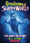 Ghost of Slappy #6 (Goosebumps Slappyworld)